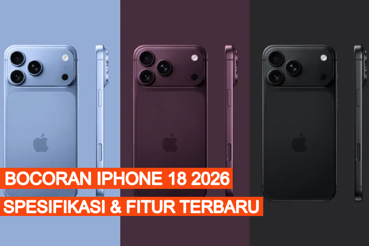 Bocoran iPhone 18: Spesifikasi, Harga, dan Fitur Terbaru yang Wajib Ditunggu